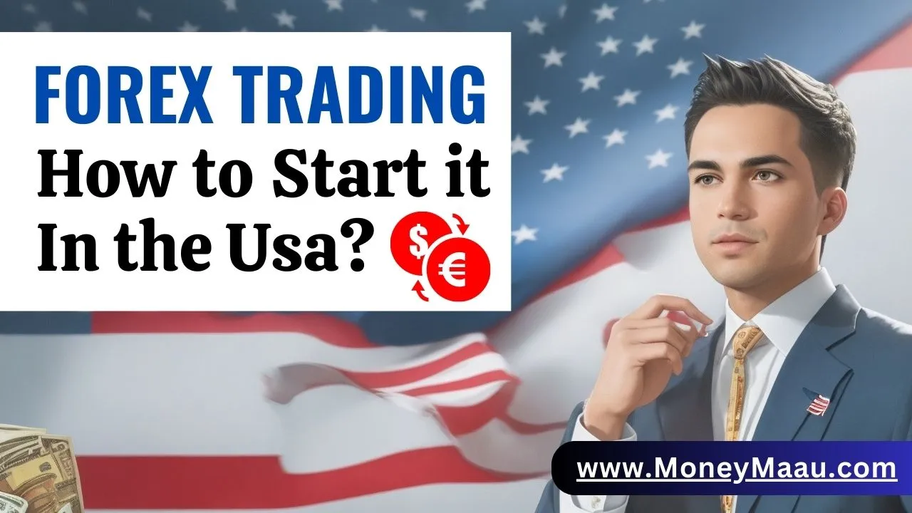 How-to-Start-Forex-Trading-in-the-USA-money-maau